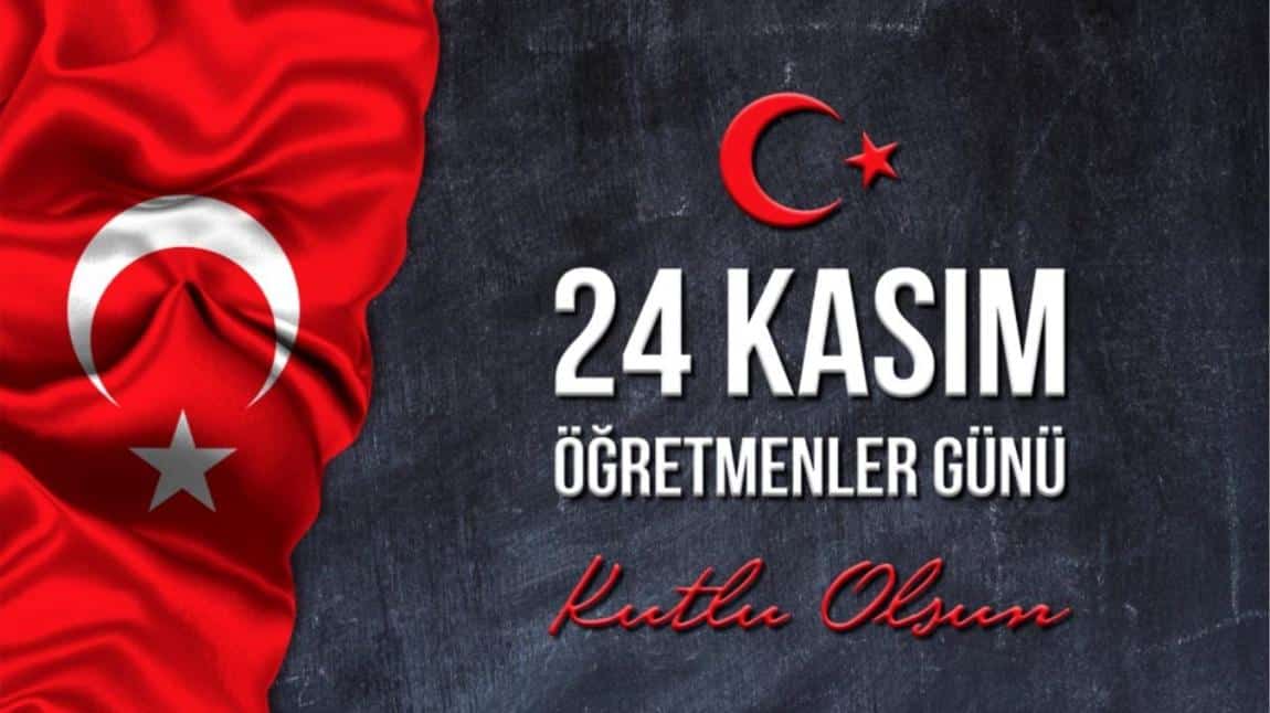 ÖĞRETMENLER GÜNÜMÜZ KUTLU OLSUN.